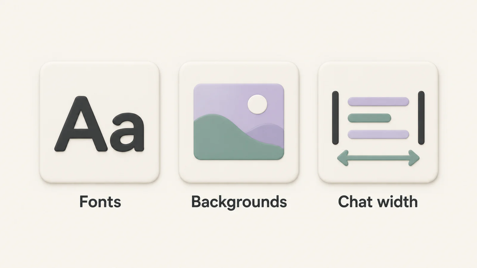 Three minimal ceramic control panels labeled Fonts, Backgrounds, and Chat width, with an Aa symbol, a landscape thumbnail, and horizontal width arrows.